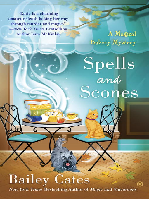 Title details for Spells and Scones by Bailey Cates - Available